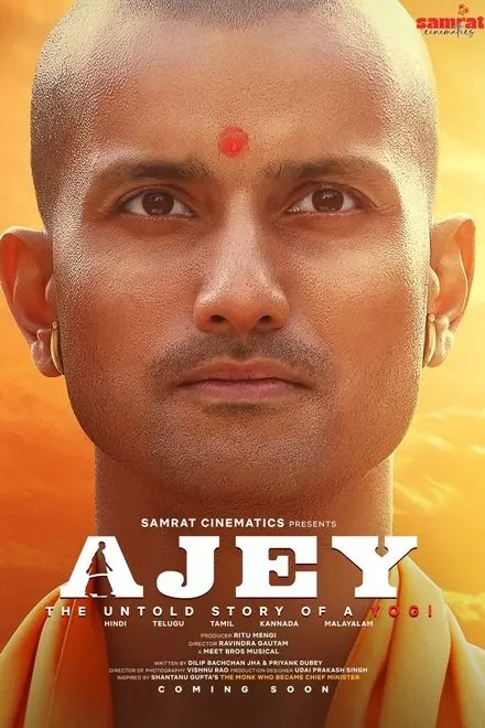 Ajey: The Untold Story of a Yogi Ajey: The Untold Story of a Yogi